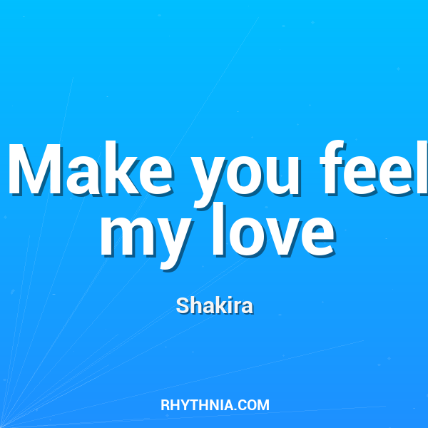 Make you feel my love