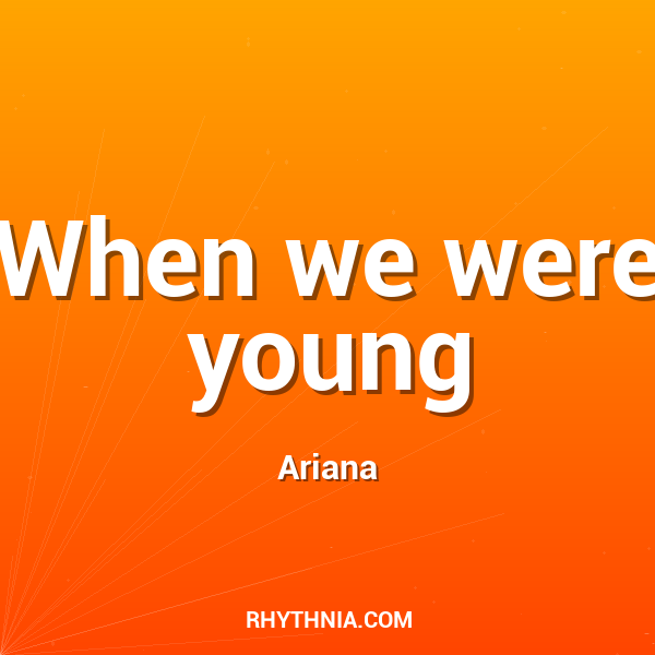 Artwork for When we were young