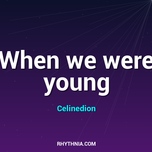 Artwork for When we were young