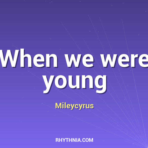 Artwork for When we were young