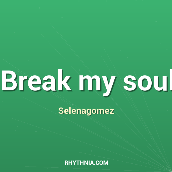 Artwork for Break my soul