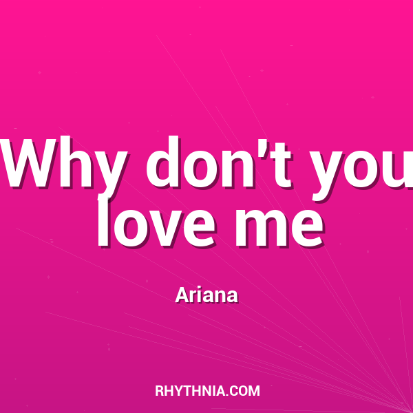 Artwork for Why don't you love me